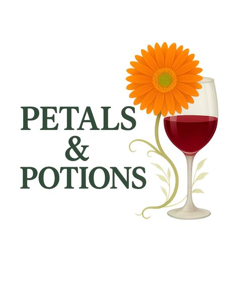 Petals & Potions - Aug 6 @ 6 p.m.